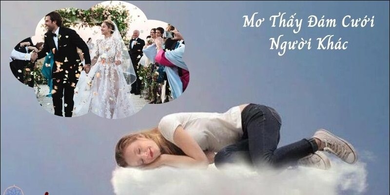 Mộng đám cưới thường là điềm báo không tốt
