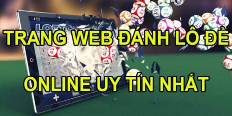 Nhà cái lô đề uy tín nhất hiện nay được nhiều người tìm kiếm